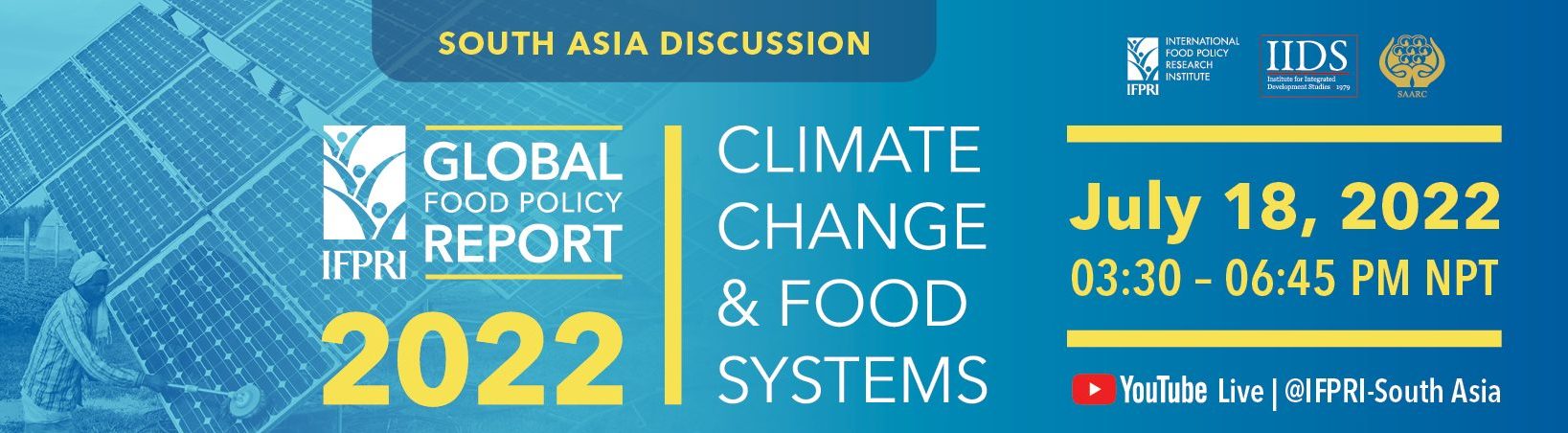 Global Food Policy Report 2022 South Asia launch: Accelerating innovation and investments to transform food systems